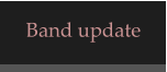 Band update